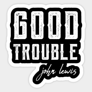 Good Trouble black lives matter Sticker